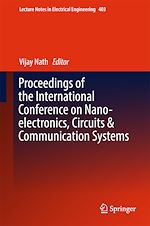 Télécharger le livre :  Proceedings of the International Conference on Nano-electronics, Circuits & Communication Systems
