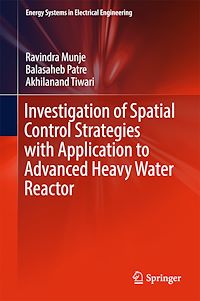 Télécharger le livre :  Investigation of Spatial Control Strategies with Application to Advanced Heavy Water Reactor