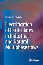 Télécharger le livre :  Electrification of Particulates in Industrial and Natural Multiphase flows