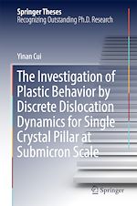 Télécharger le livre :  The Investigation of Plastic Behavior by Discrete Dislocation Dynamics for Single Crystal Pillar at Submicron Scale