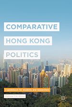 Télécharger le livre :  Comparative Hong Kong Politics