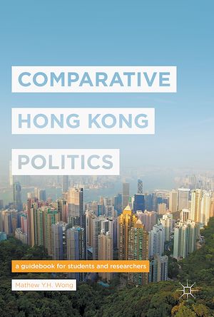 Téléchargez le livre :  Comparative Hong Kong Politics