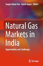 Télécharger le livre :  Natural Gas Markets in India