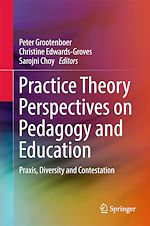 Télécharger le livre :  Practice Theory Perspectives on Pedagogy and Education