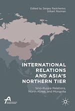 Télécharger le livre :  International Relations and Asia's Northern Tier