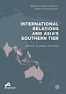 Télécharger le livre :  International Relations and Asia's Southern Tier