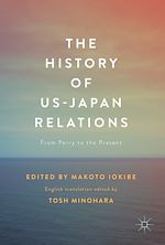 Télécharger le livre :  The History of US-Japan Relations
