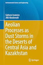Télécharger le livre :  Aeolian Processes as Dust Storms in the Deserts of Central Asia and Kazakhstan