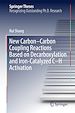 Télécharger le livre :  New Carbon–Carbon Coupling Reactions Based on Decarboxylation and Iron-Catalyzed C–H Activation