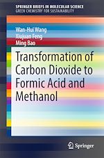 Télécharger le livre :  Transformation of Carbon Dioxide to Formic Acid and Methanol