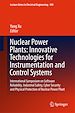 Télécharger le livre :  Nuclear Power Plants: Innovative Technologies for Instrumentation and Control Systems