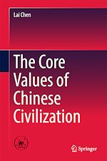 Télécharger le livre :  The Core Values of Chinese Civilization