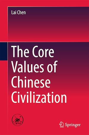 Téléchargez le livre :  The Core Values of Chinese Civilization