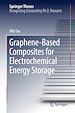 Télécharger le livre :  Graphene-based Composites for Electrochemical Energy Storage