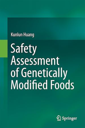 Téléchargez le livre :  Safety Assessment of Genetically Modified Foods