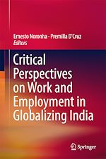 Télécharger le livre :  Critical Perspectives on Work and Employment in Globalizing India