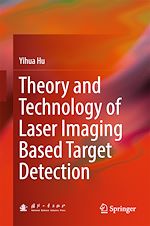 Télécharger le livre :  Theory and Technology of Laser Imaging Based Target Detection