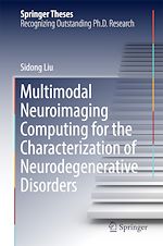 Télécharger le livre :  Multimodal Neuroimaging Computing for the Characterization of Neurodegenerative Disorders