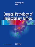 Télécharger le livre :  Surgical Pathology of Hepatobiliary Tumors