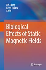 Télécharger le livre :  Biological Effects of Static Magnetic Fields