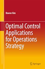 Télécharger le livre :  Optimal Control Applications for Operations Strategy