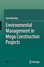 Télécharger le livre :  Environmental Management in Mega Construction Projects