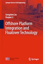 Download this eBook Offshore Platform Integration and Floatover Technology