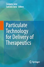 Télécharger le livre :  Particulate Technology for Delivery of Therapeutics
