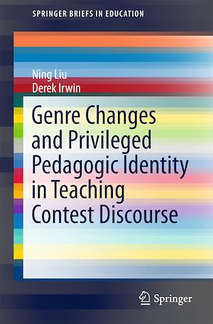 Téléchargez le livre :  Genre Changes and Privileged Pedagogic Identity in Teaching Contest Discourse
