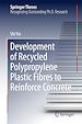 Télécharger le livre :  Development of Recycled Polypropylene Plastic Fibres to Reinforce Concrete