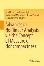 Télécharger le livre :  Advances in Nonlinear Analysis via the Concept of Measure of Noncompactness