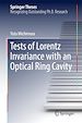 Télécharger le livre :  Tests of Lorentz Invariance with an Optical Ring Cavity