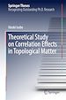 Télécharger le livre :  Theoretical Study on Correlation Effects in Topological Matter