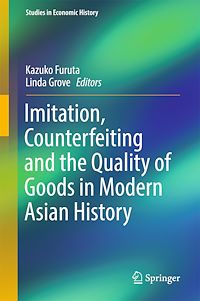 Télécharger le livre :  Imitation, Counterfeiting and the Quality of Goods in Modern Asian History