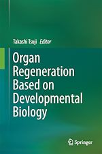 Télécharger le livre :  Organ Regeneration Based on Developmental Biology