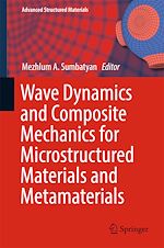 Télécharger le livre :  Wave Dynamics and Composite Mechanics for Microstructured Materials and Metamaterials