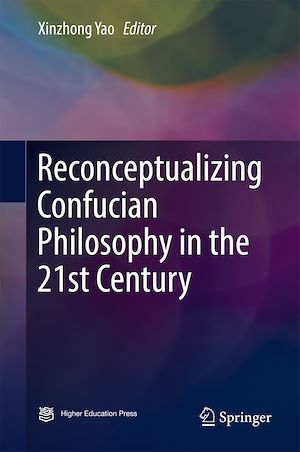 Téléchargez le livre :  Reconceptualizing Confucian Philosophy in the 21st Century