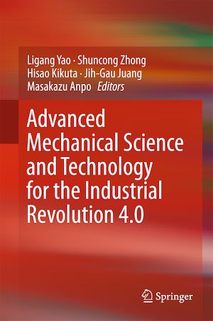 Téléchargez le livre :  Advanced Mechanical Science and Technology for the Industrial Revolution 4.0