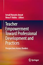 Télécharger le livre :  Teacher Empowerment Toward Professional Development and Practices