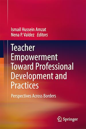 Téléchargez le livre :  Teacher Empowerment Toward Professional Development and Practices