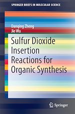Télécharger le livre :  Sulfur Dioxide Insertion Reactions for Organic Synthesis