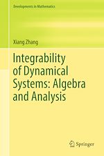 Download this eBook Integrability of Dynamical Systems: Algebra and Analysis