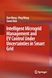 Télécharger le livre :  Intelligent Microgrid Management and EV Control Under Uncertainties in Smart Grid