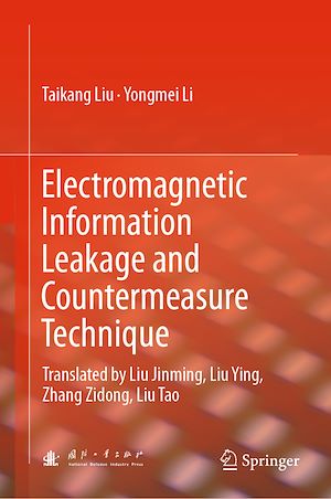 Téléchargez le livre :  Electromagnetic Information Leakage and Countermeasure Technique