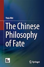 Télécharger le livre :  The Chinese Philosophy of Fate