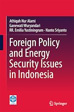Télécharger le livre :  Foreign Policy and Energy Security Issues in Indonesia