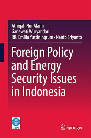Téléchargez le livre :  Foreign Policy and Energy Security Issues in Indonesia