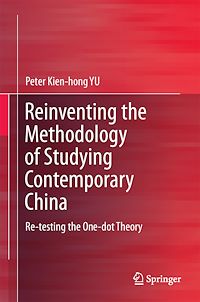 Télécharger le livre :  Reinventing the Methodology of Studying Contemporary China