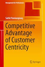 Download this eBook Competitive Advantage of Customer Centricity