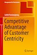 Télécharger le livre :  Competitive Advantage of Customer Centricity